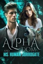 Alpha Dom and His Human Surrogate  Story