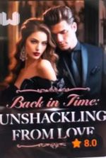 Back in Time: Unshackling From Love (Mikayla Davidson)