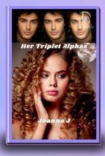 Her Triplet Alphas