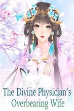 The Godly Doctor's Bossy Wife (Feng Ruqing)